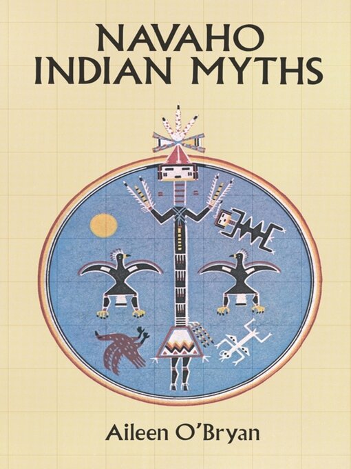 Title details for Navaho Indian Myths by Aileen O'Bryan - Available